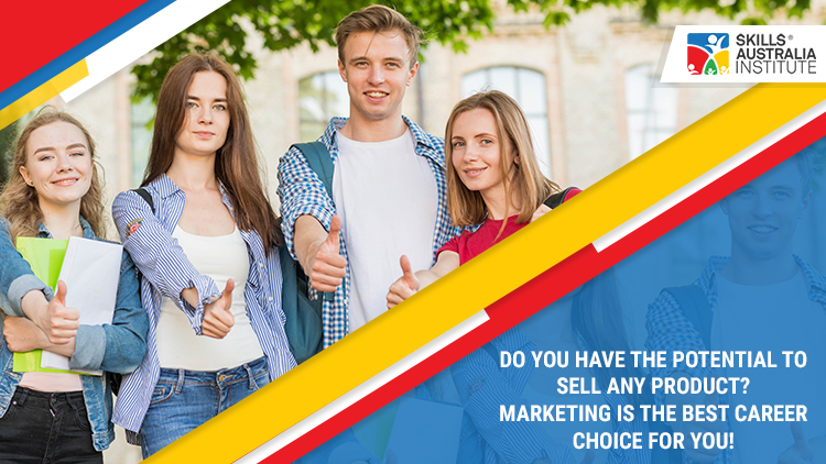 Do you have the potential to sell any product? Marketing is the best career choice for you!